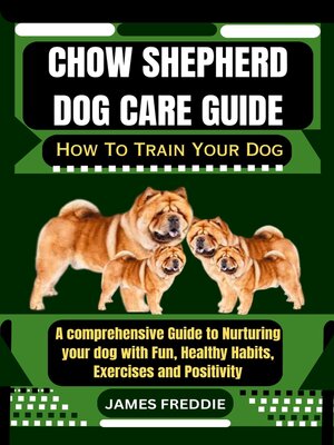 cover image of Chow Shepherd dog care guide